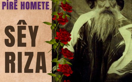 Pirê homete, SEY RIZA 1863 - 1937